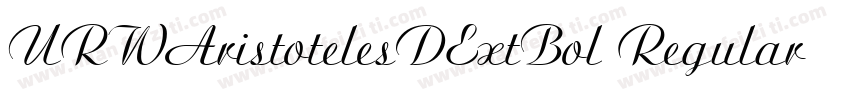 URWAristotelesDExtBol Regular Versi字体转换